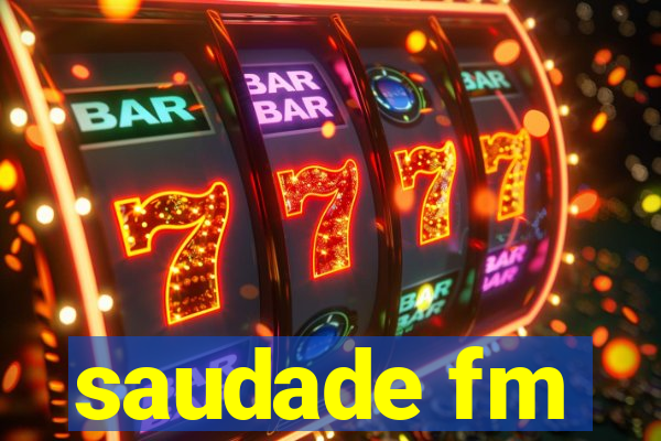 saudade fm